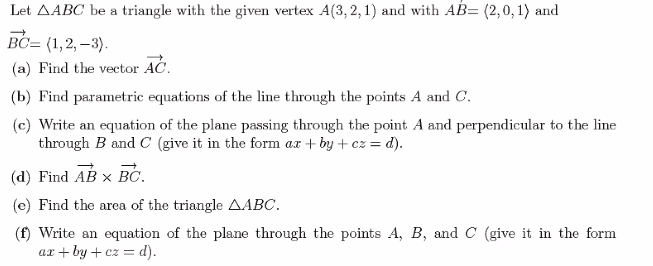 Solved Let AABC be a triangle with the given vertex A(3,2,1) | Chegg.com