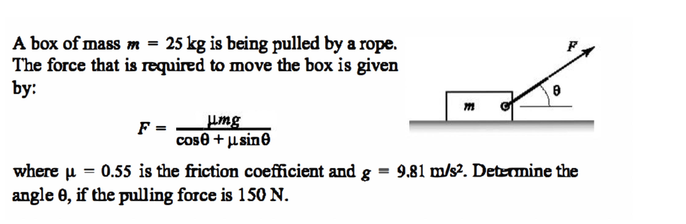 solved-a-box-of-mass-m-25-kg-is-being-pulled-by-a-rope-the-chegg