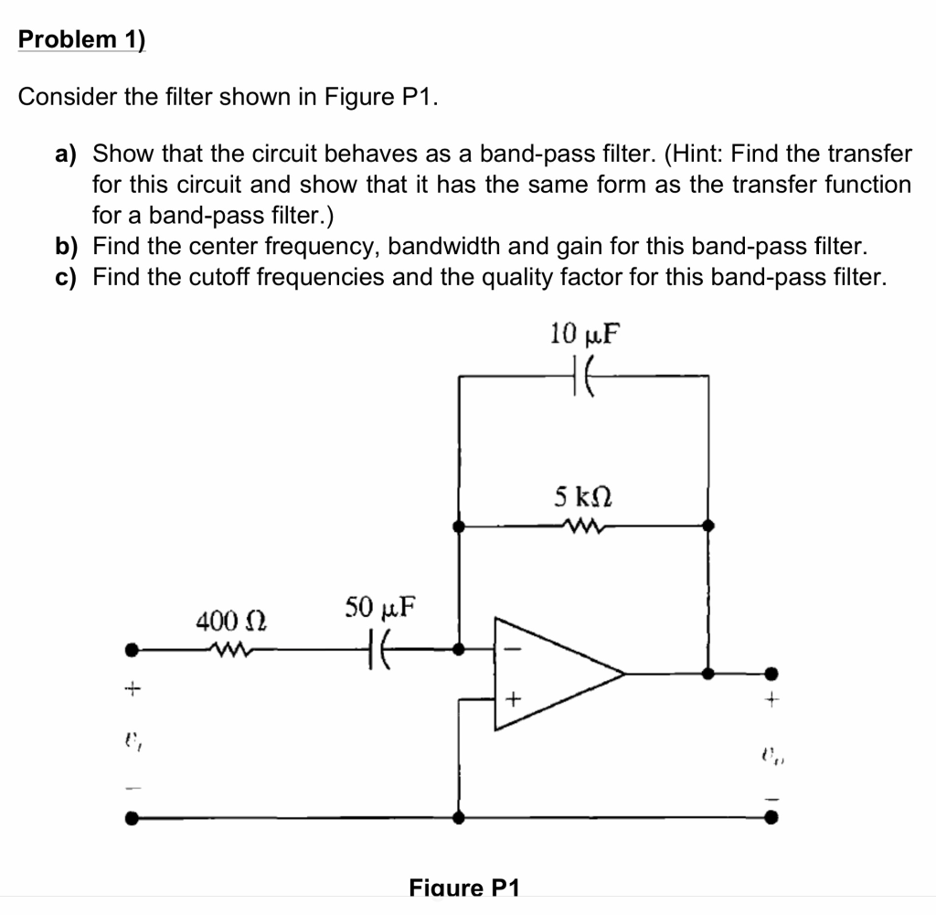 Solved Problem 1) Consider the filter shown in Figure P1. a) | Chegg.com