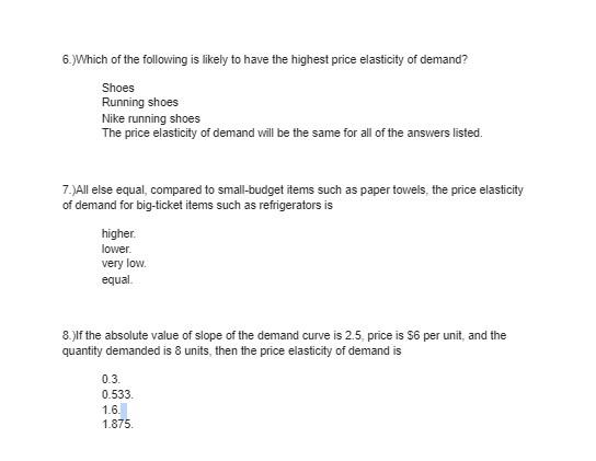Solved 6.)Which of the following is likely to have the | Chegg.com