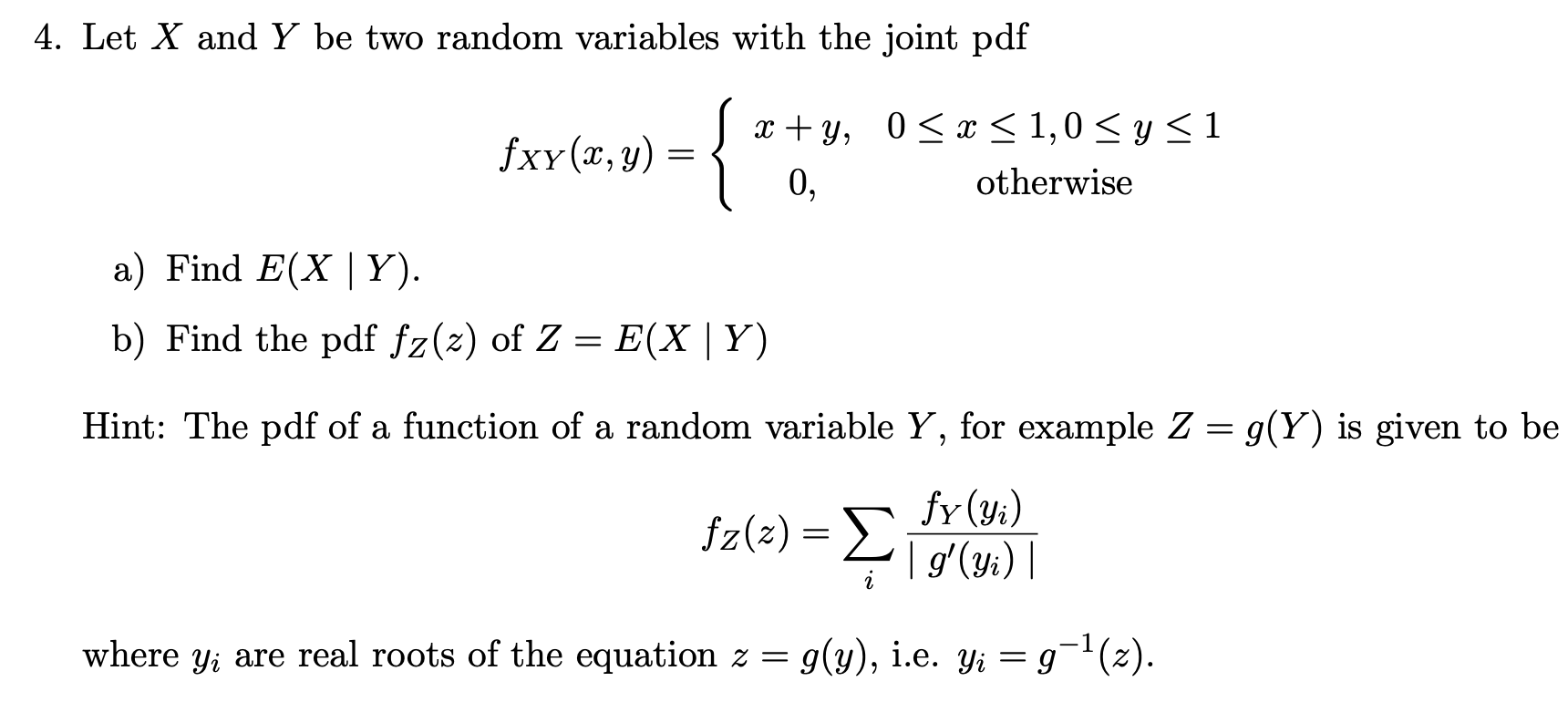 Solved 4 Let X And Y Be Two Random Variables With The Joint