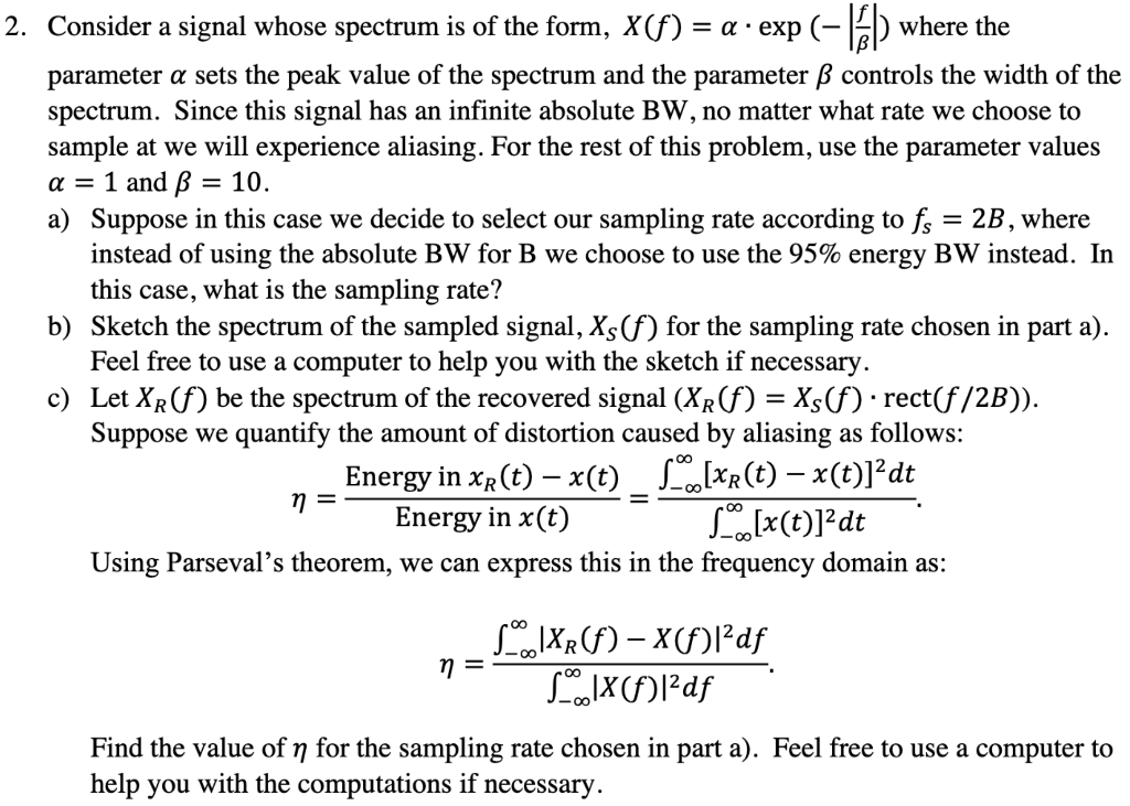 Solved Consider a signal whose spectrum is of the form, | Chegg.com
