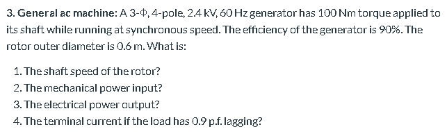 Solved 3. General ac machine: A 3-0, 4-pole, 2.4 kV, 60 Hz | Chegg.com