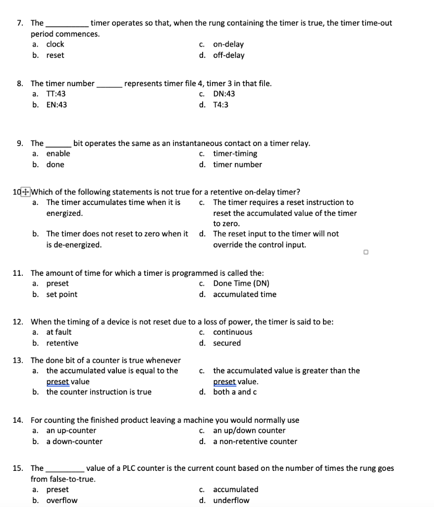 Solved 7. The timer operates so that, when the rung | Chegg.com