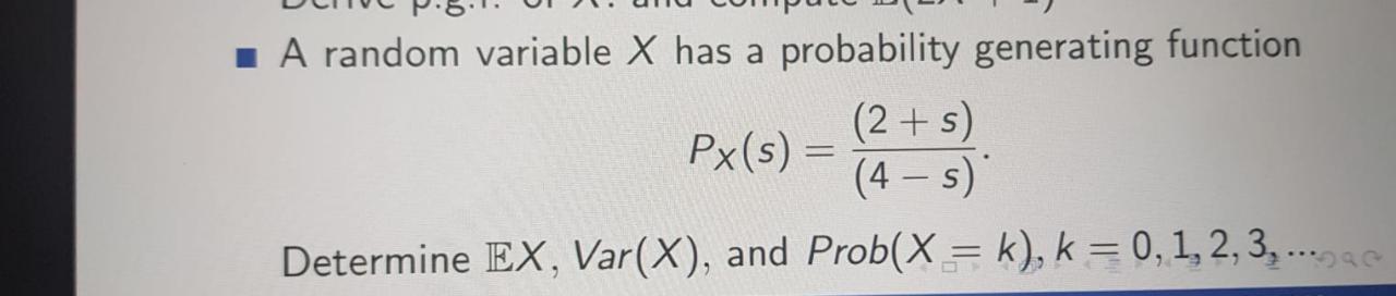 Solved A random variable X has a probability generating | Chegg.com