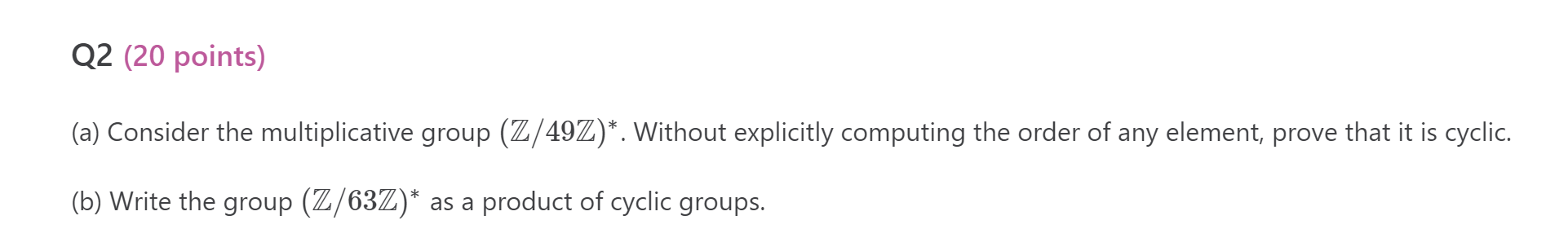 Solved Q2 (20 ﻿points)(a) ﻿Consider The Multiplicative Group | Chegg.com