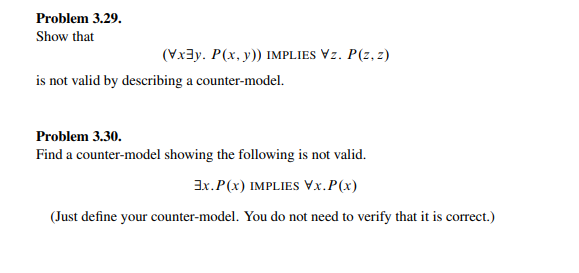 Solved Problem 3.29. Show that (Vx3y. P(x, y)) IMPLIES Vz. | Chegg.com
