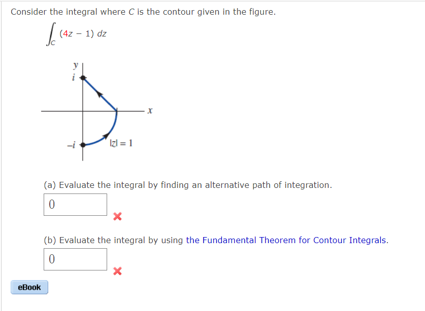 Solved Consider The Integral Where C Is The Contour Given In | Chegg.com