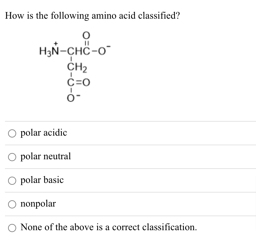 Solved How is the following amino acid classified? polar