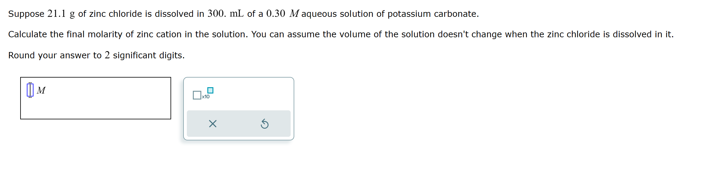 Solved Suppose 21.1 g of zinc chloride is dissolved in