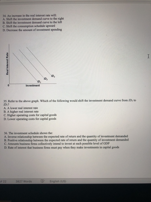 Solved 34. An increase in the real interest rate will A.