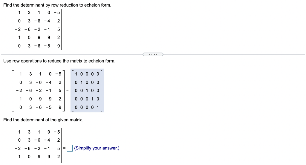 Solved Find the determinant by row reduction to echelon Chegg