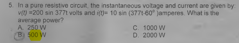 Solved 5. In a pure resistive circuit, the instantaneous | Chegg.com