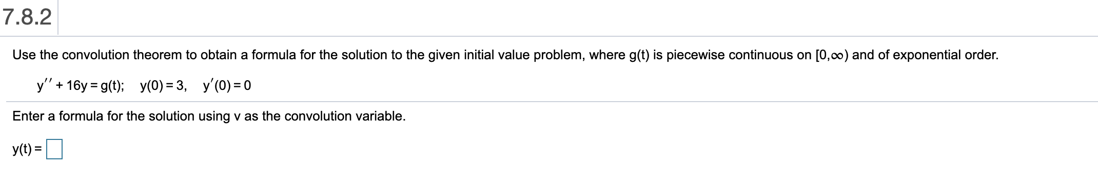 Solved 7 8 2 Use The Convolution Theorem To Obtain A Form Chegg Com