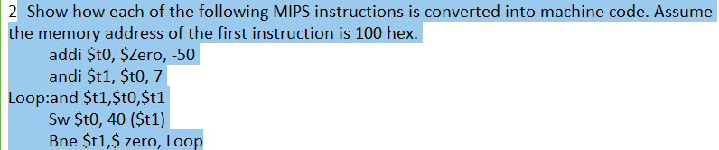 Solved 2- Show how each of the following MIPS instructions | Chegg.com