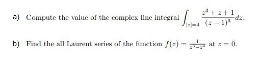 Solved a) Compute the value of the complex line integral | Chegg.com