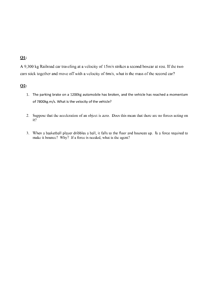 Solved 01 A 9,300 kg Railroad car traveling at a velocity