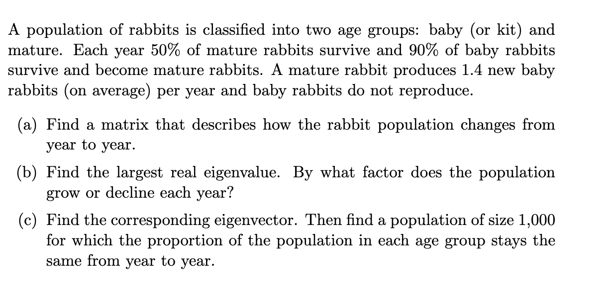 Solved A population of rabbits is classified into two age | Chegg.com