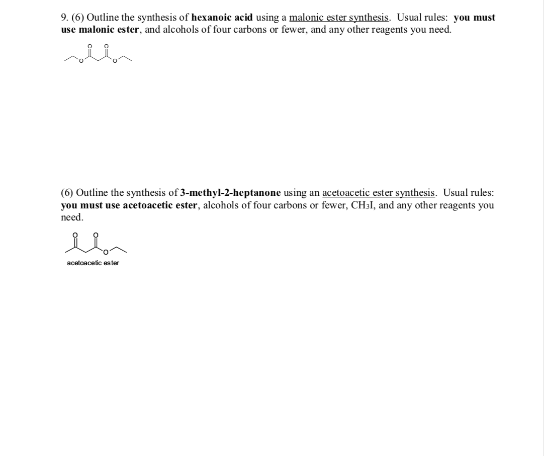 Solved 9. (6) Outline the synthesis of hexanoic acid using a