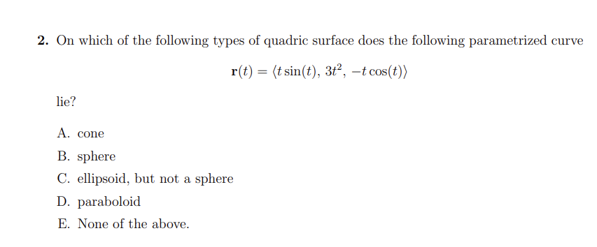 Solved 2. On which of the following types of quadric surface