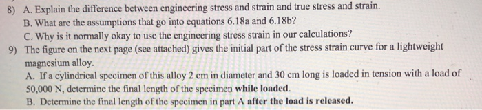 Solved A. Explain the difference between engineering stress | Chegg.com