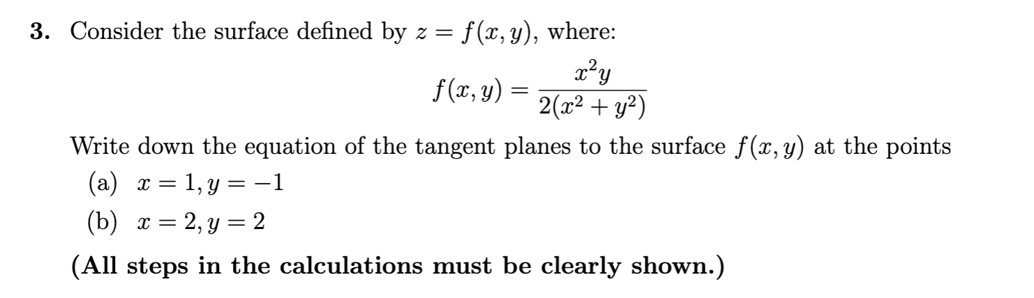 Solved 3. Consider the surface defined by z=f(x,y), where: | Chegg.com