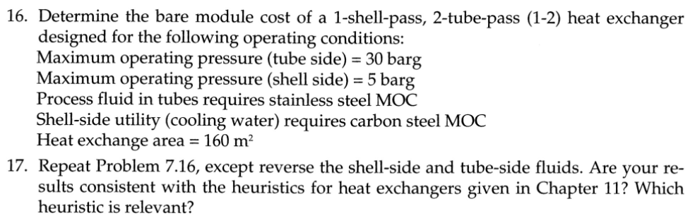 Solved 16. Determine the bare module cost of a 1-shell-pass, | Chegg.com