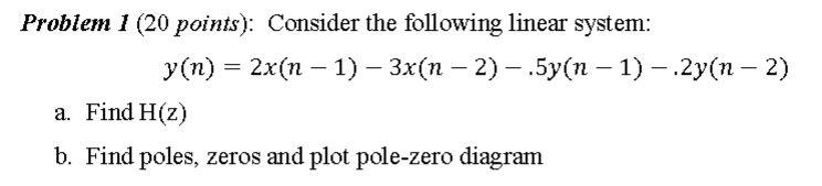 Solved Problem 1 (20 points): Consider the following linear | Chegg.com