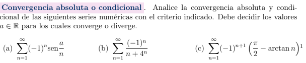 Convergencia absoluta o condicional. Analice la convergencia absoluta y condi- cional de las siguientes series numéricas con