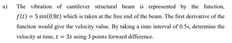 Solved A) The Vibration Of Cantilever Structural Beam Is | Chegg.com