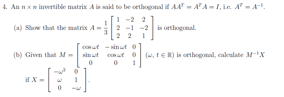 Solved An n×n invertible matrix A is said to be orthogonal | Chegg.com