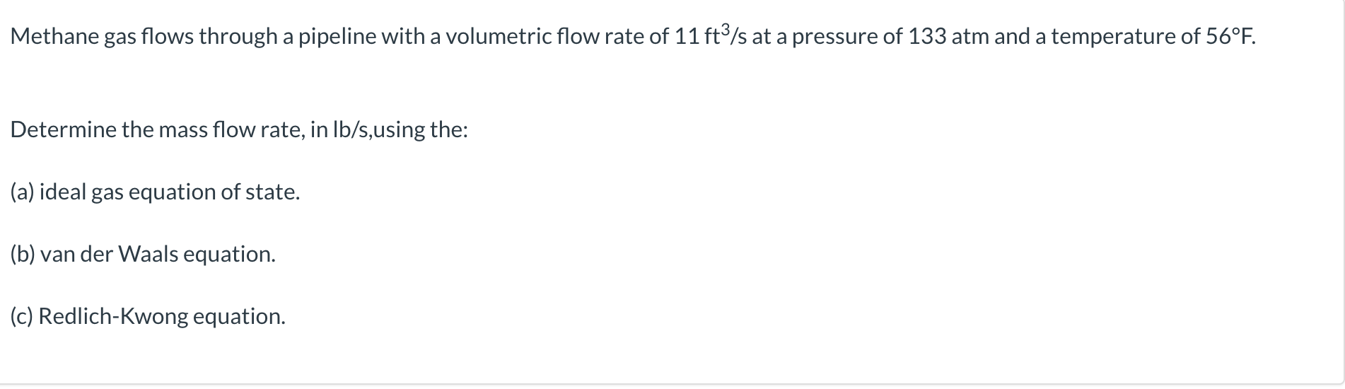 Solved Methane gas flows through a pipeline with a | Chegg.com