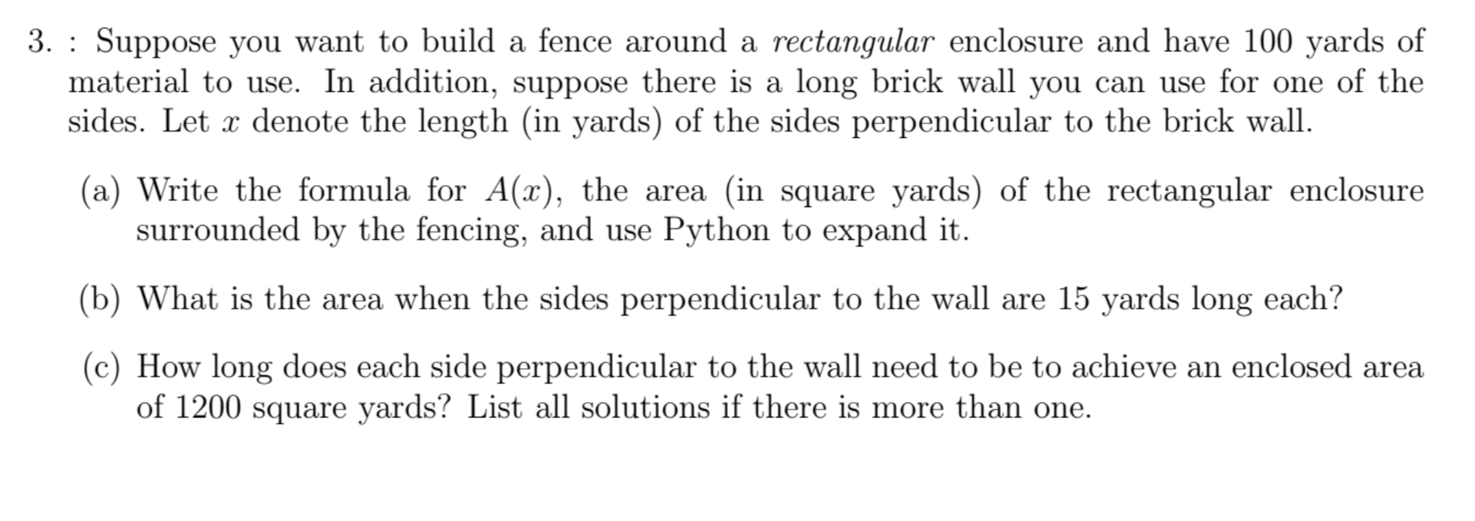 Solved 3. : Suppose you want to build a fence around a | Chegg.com