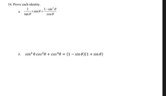 Solved 16. Prove each identity. xsin 1-sino cos tan b. sin | Chegg.com