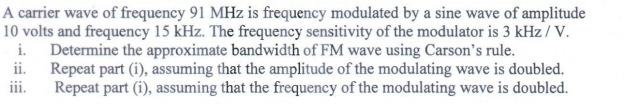 Solved A carrier wave of frequency 91 MHz is frequency | Chegg.com
