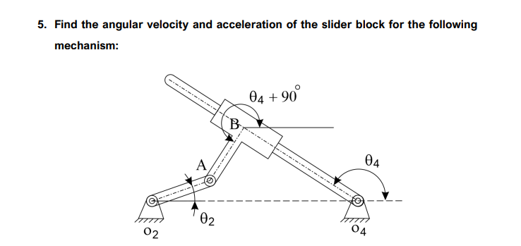 5. Find the angular velocity and acceleration of the | Chegg.com