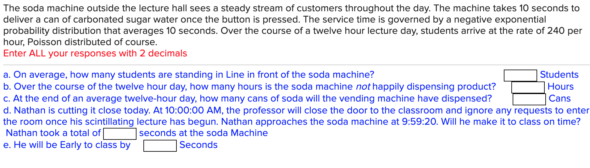 solved-the-soda-machine-outside-the-lecture-hall-sees-a-chegg