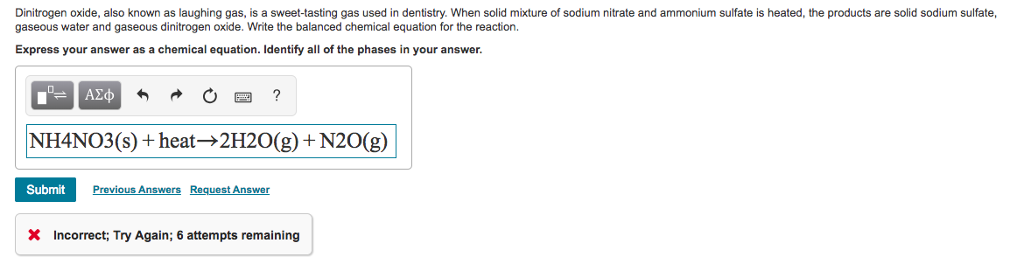 Solved Dinitrogen oxide, also known as laughing gas, is a | Chegg.com