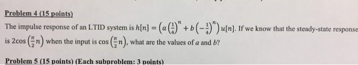 Solved Problem 4 (15 points) 0 The impulse response of an | Chegg.com