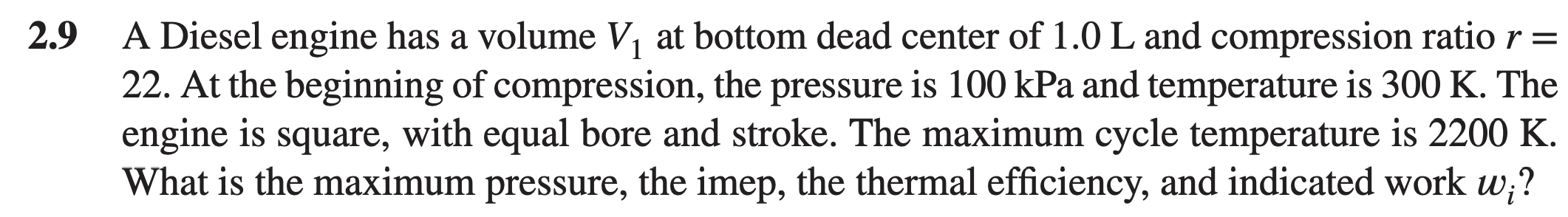 Solved 2.9 ﻿a Diesel Engine Has A Volume V1 ﻿at Bottom Dead 