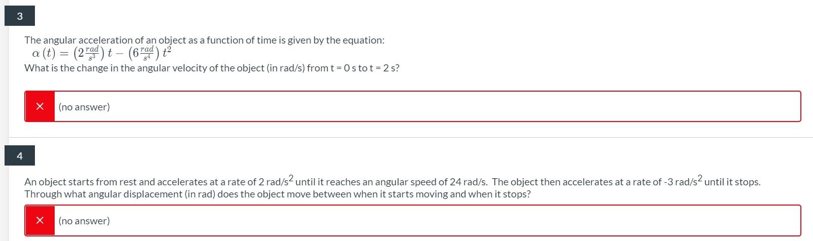 Solved 3 The angular acceleration of an object as a function | Chegg.com