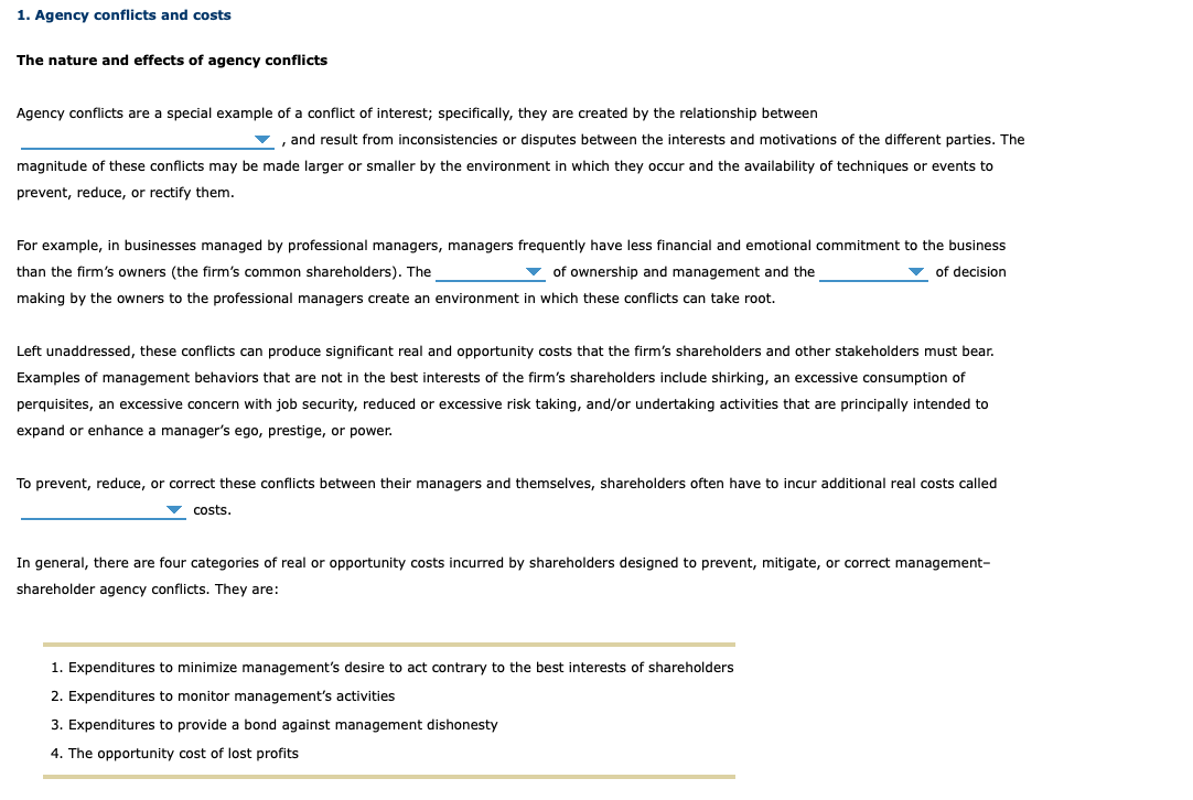 Solved 1. Agency conflicts and costs The nature and effects