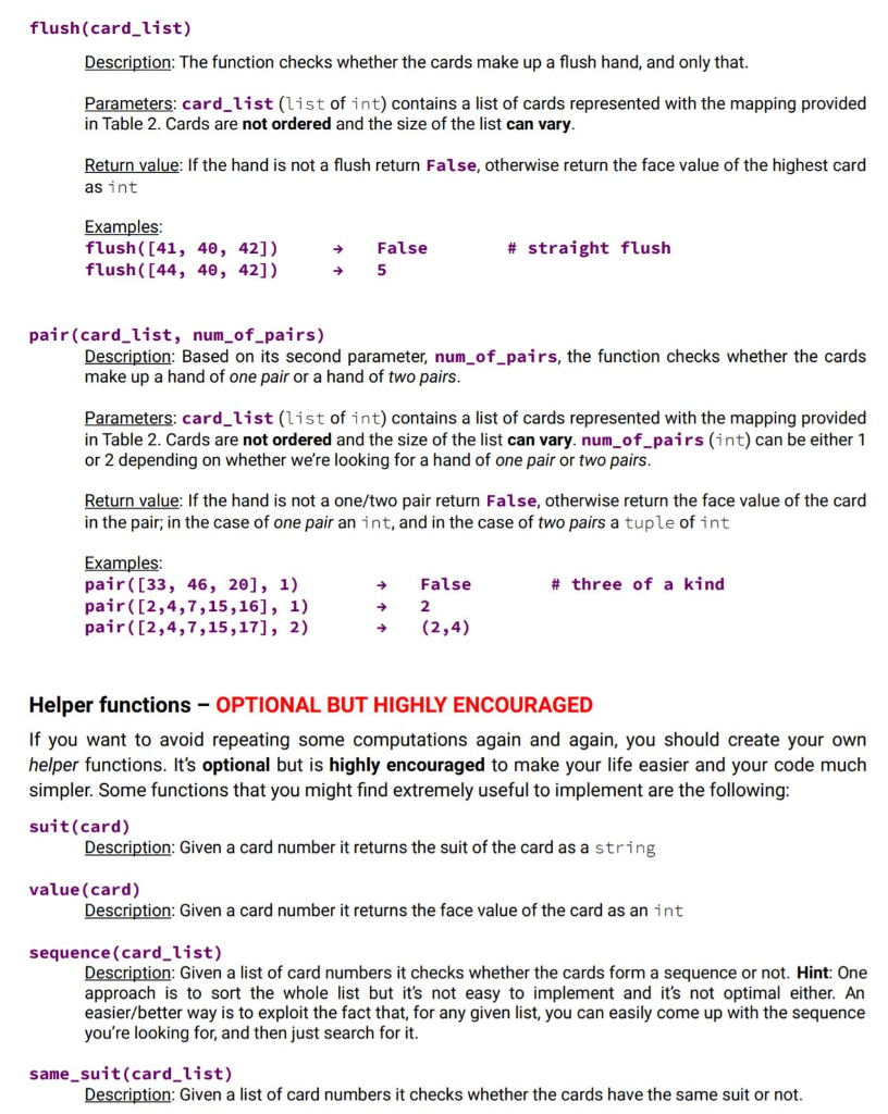 flush(card_list) description: the function checks whether the cards make up a flush hand, and only that. parameters: card_lis