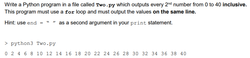 Solved Write a Python program in a file called Two.py which | Chegg.com