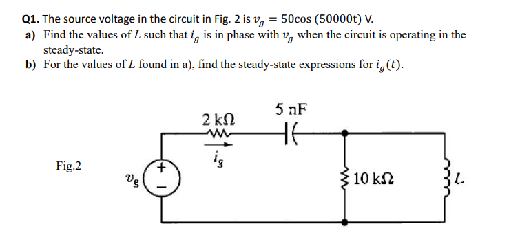 Solved Q1. The source voltage in the circuit in Fig. 2 is | Chegg.com