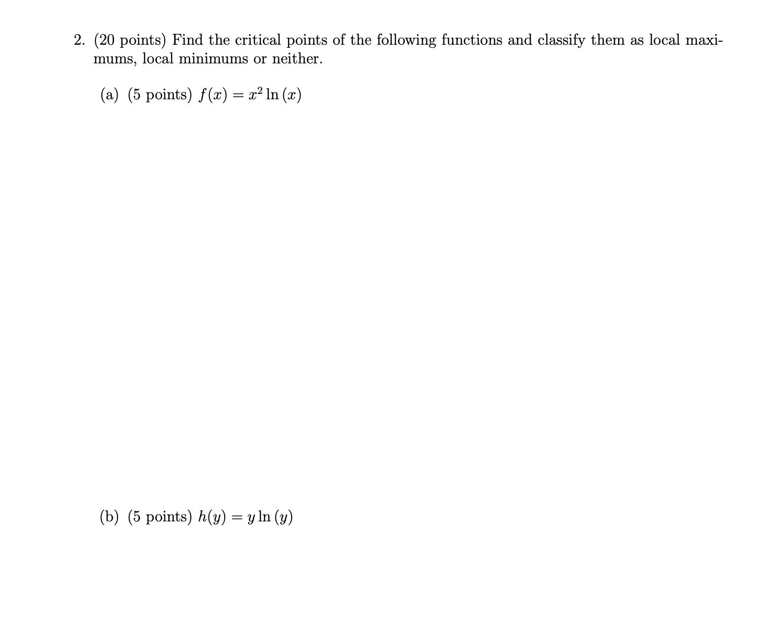 Solved 2. (20 points) Find the critical points of the | Chegg.com