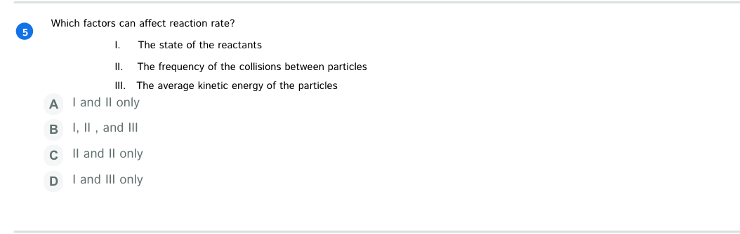 Solved Which factors can affect reaction rate? 5 I. The | Chegg.com