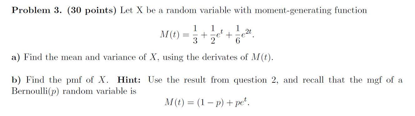 Solved Problem 3. (30 points) Let X be a random variable | Chegg.com