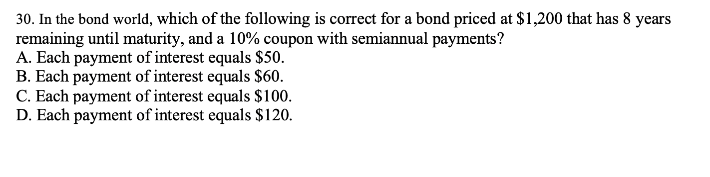 Solved a 30. In the bond world, which of the following is | Chegg.com