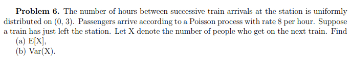 Solved Problem 6. The number of hours between successive | Chegg.com